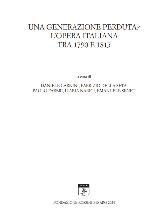 UNA GENERAZIONE PERDUTA? L’OPERA ITALIANA TRA 1790 E 1815 – ATTI DEL CONVEGNO