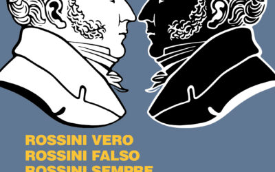 ROSSINI VERO, ROSSINI FALSO, ROSSINI SEMPRE