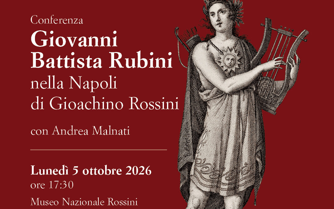 Giovanni Battista Rubini nella Napoli di Gioachino Rossini